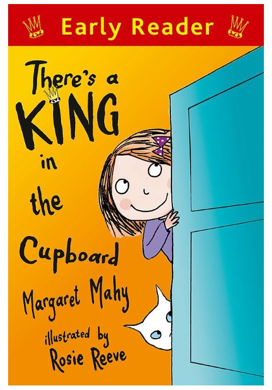 There's a King in the Cupboard (Early Reader) 